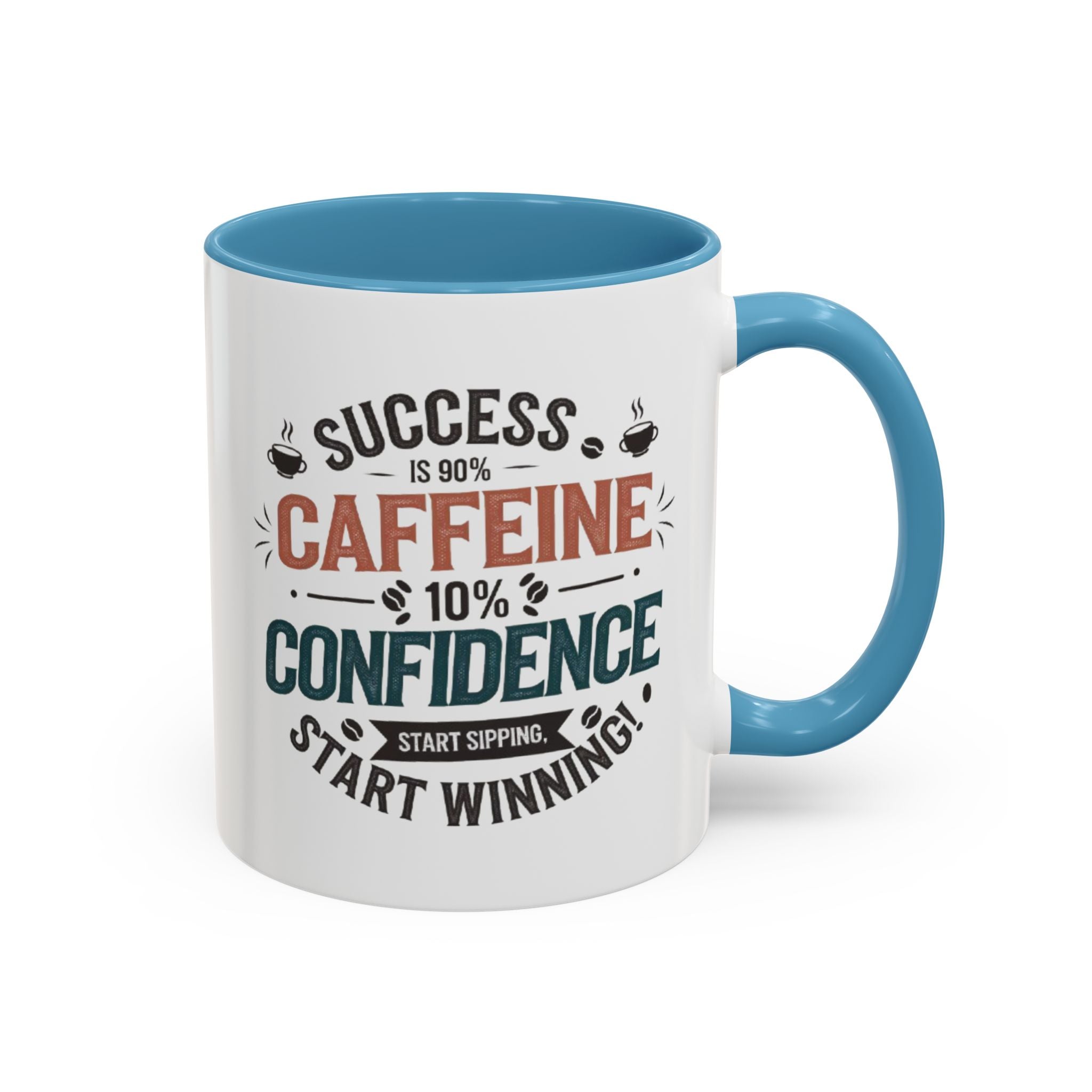 Motivational Accent Coffee Mug (11, 15oz) - Inspirational Drinkware, Positive Quote Tea Cup, Gift for Coffee Lovers, Office Desk Decor,