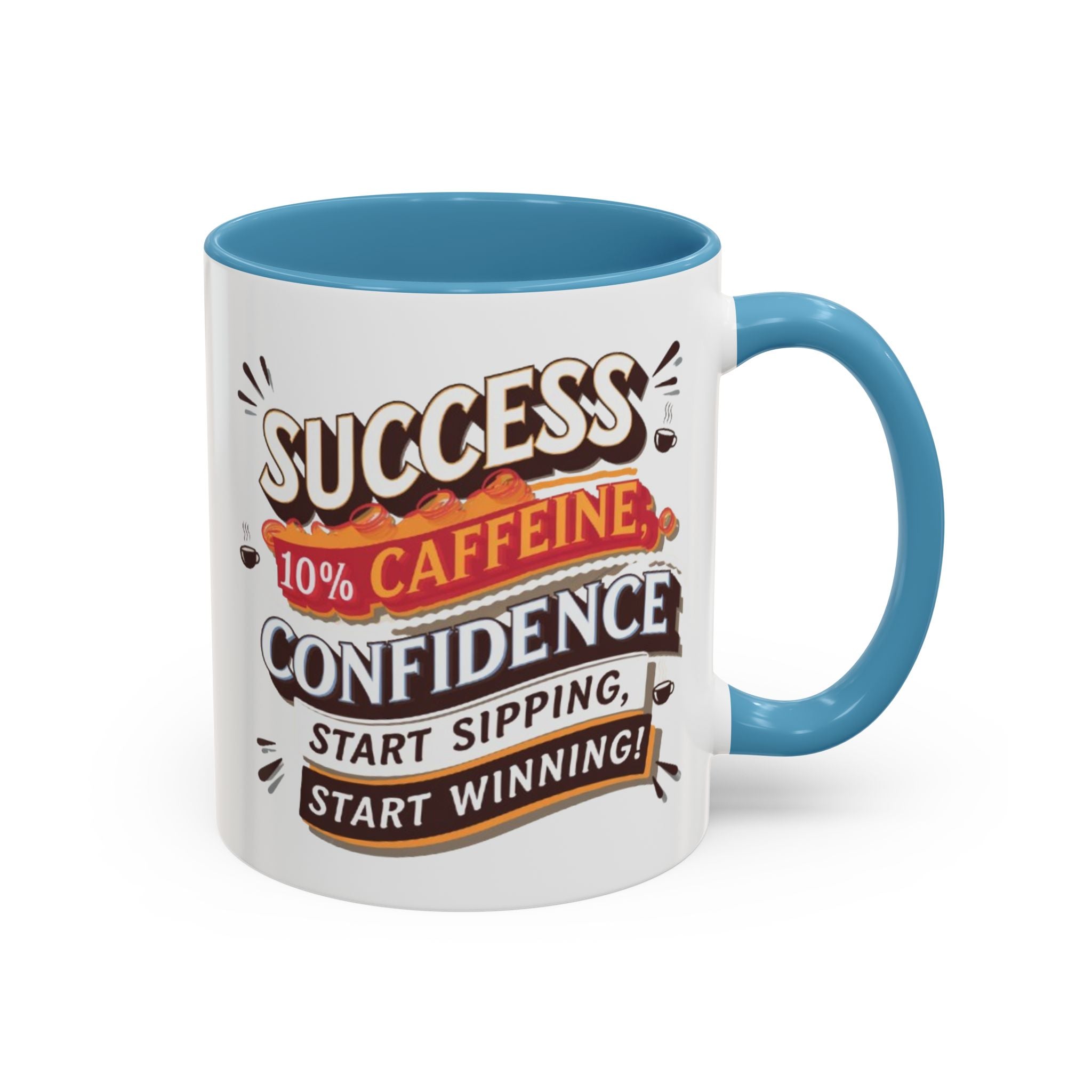 Motivational Accent Coffee Mug (11, 15oz) - Inspirational Drinkware, Positive Quote Tea Cup, Gift for Coffee Lovers, Office Desk Décor,
