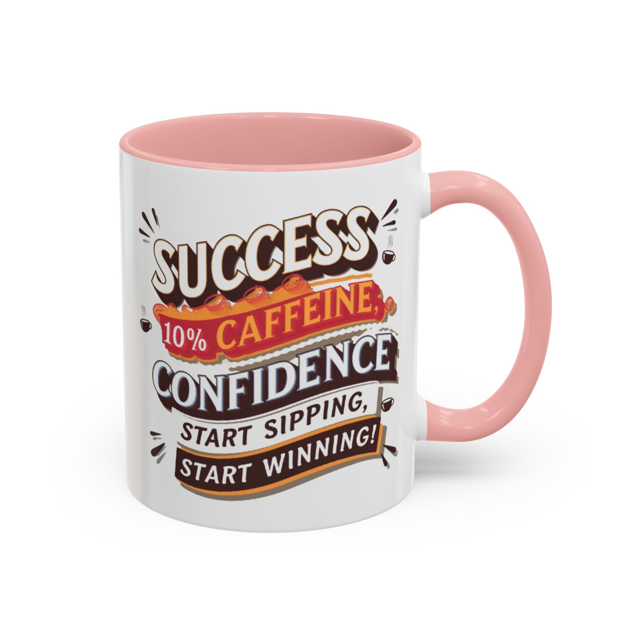 Motivational Accent Coffee Mug (11, 15oz) - Inspirational Drinkware, Positive Quote Tea Cup, Gift for Coffee Lovers, Office Desk Décor,