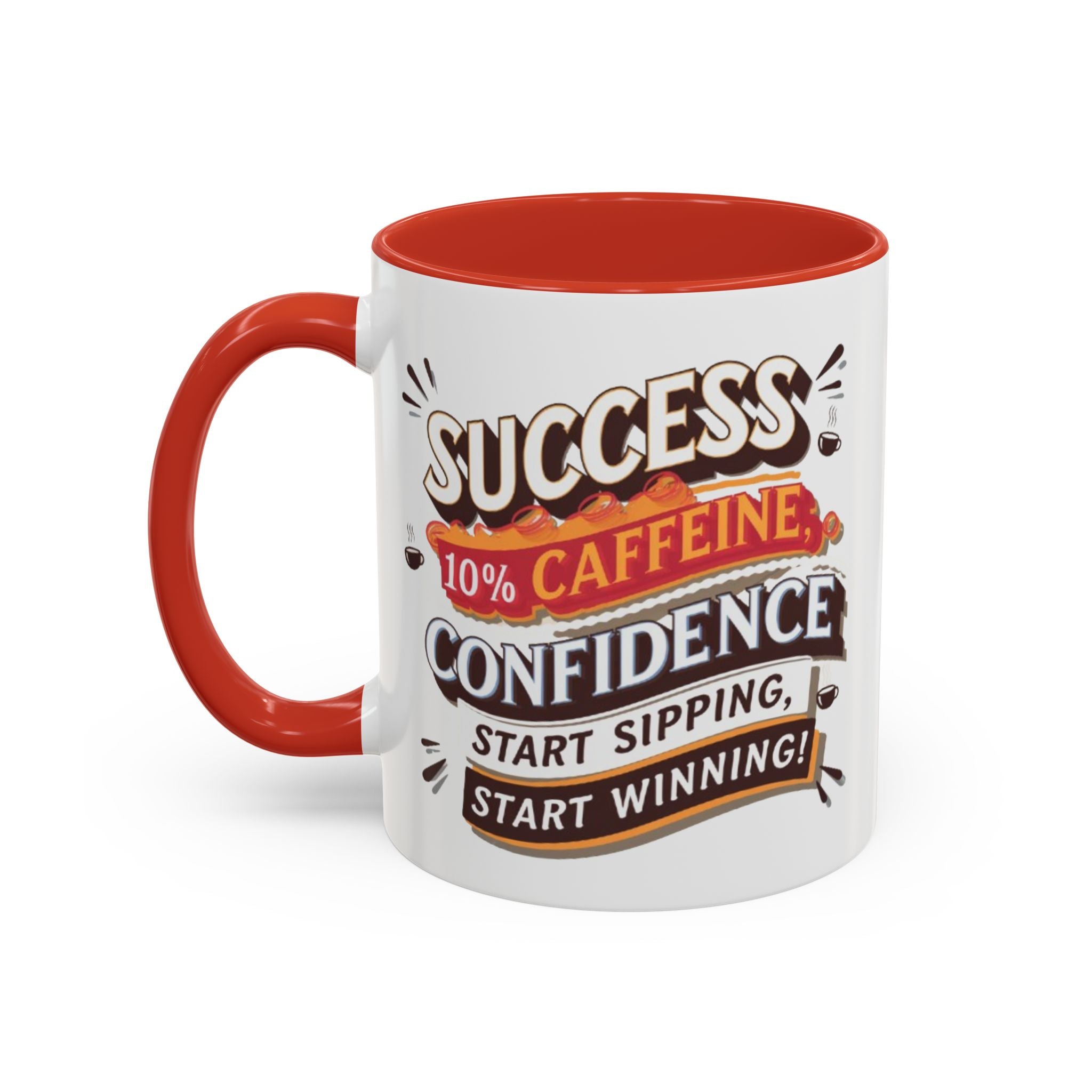 Motivational Accent Coffee Mug (11, 15oz) - Inspirational Drinkware, Positive Quote Tea Cup, Gift for Coffee Lovers, Office Desk Décor,
