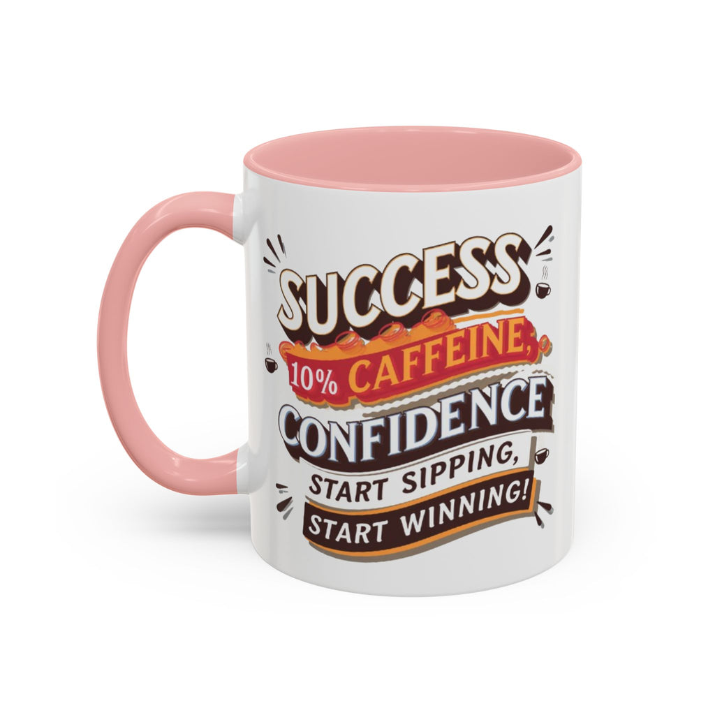 Motivational Accent Coffee Mug (11, 15oz) - Inspirational Drinkware, Positive Quote Tea Cup, Gift for Coffee Lovers, Office Desk Décor,