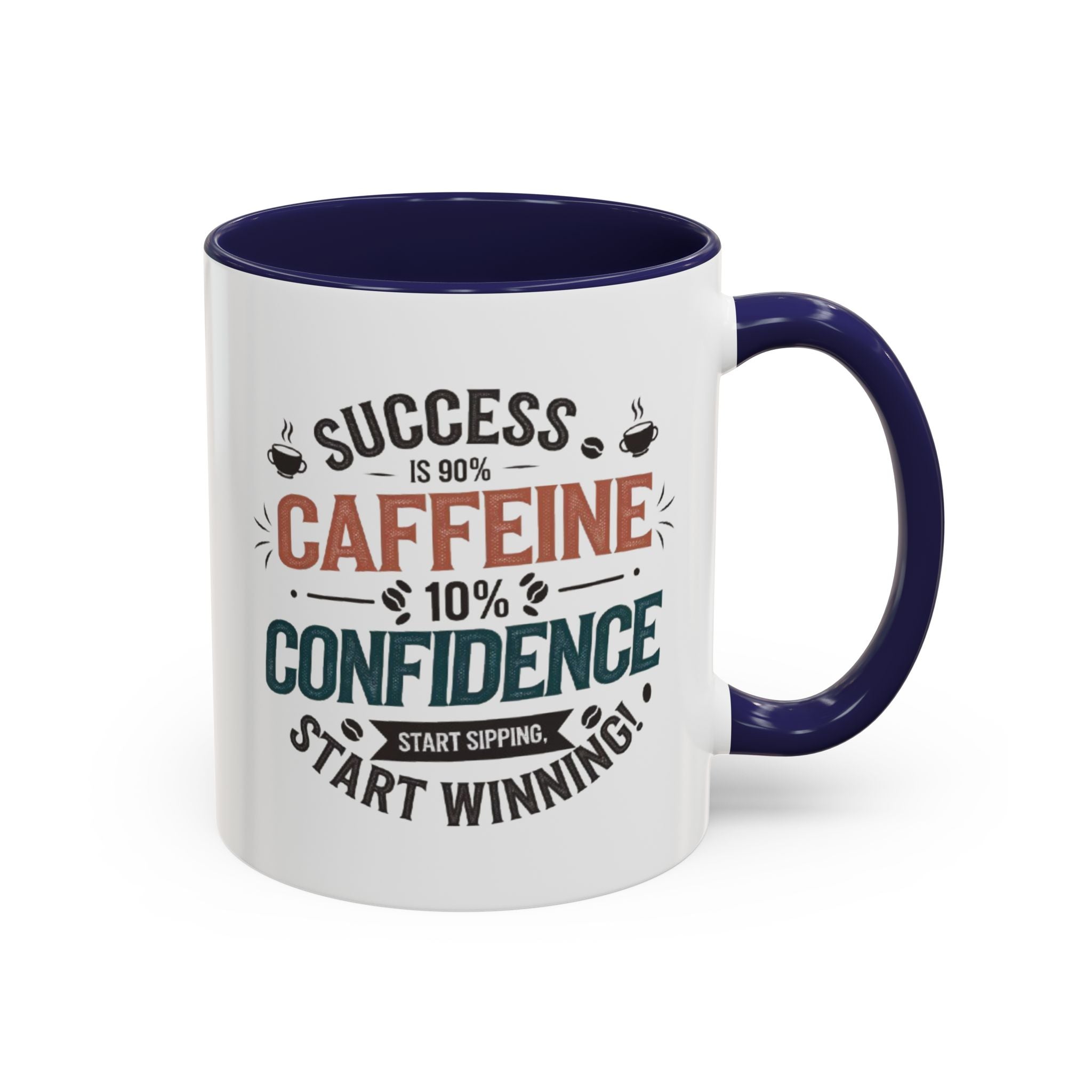 Motivational Accent Coffee Mug (11, 15oz) - Inspirational Drinkware, Positive Quote Tea Cup, Gift for Coffee Lovers, Office Desk Decor,